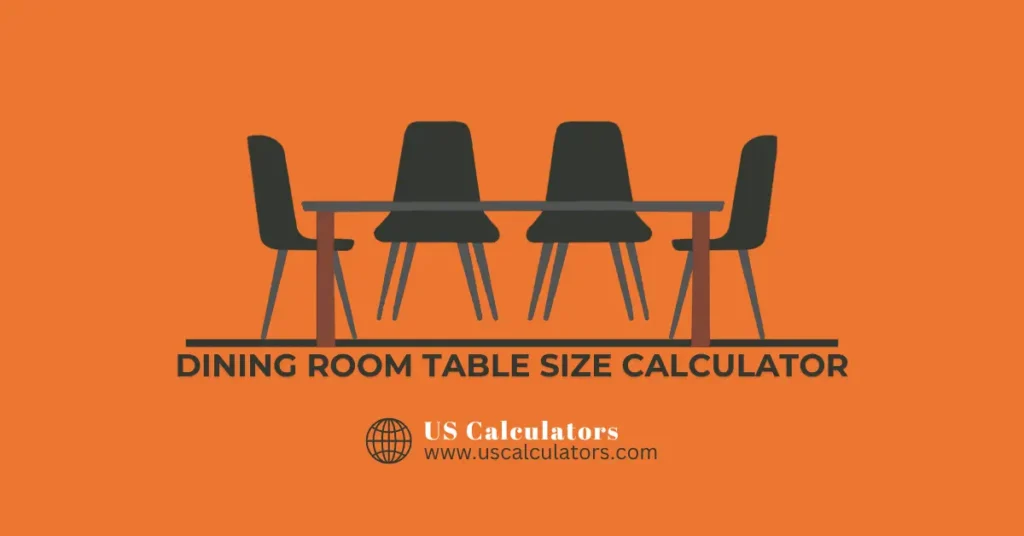 Dining Room Table Size Calculator